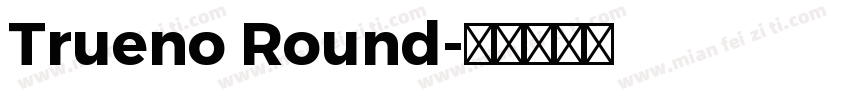 Trueno Round字体转换